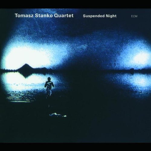Thomasz Stanko Quartet - Song For Sarah